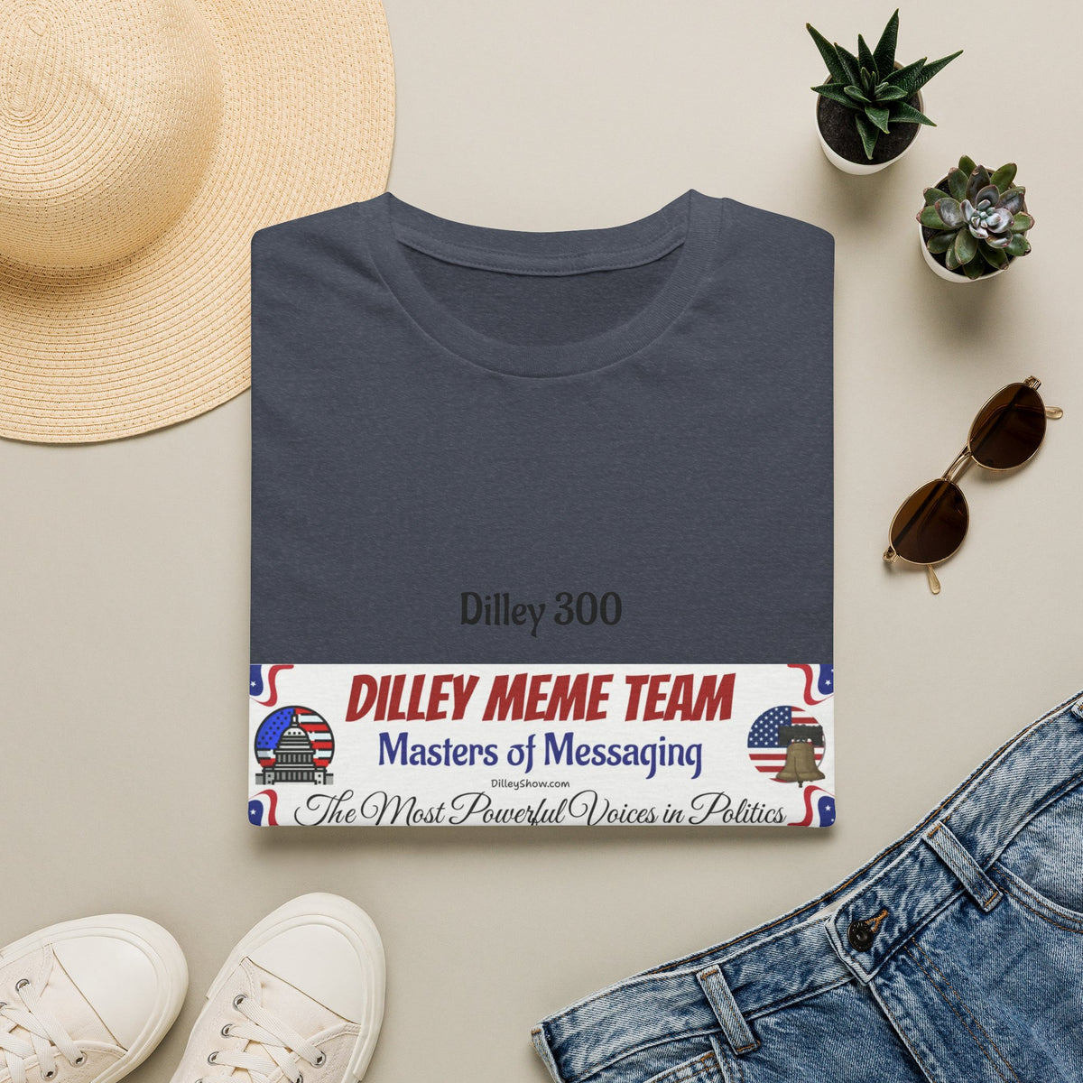 Customizable Dilley 300 "Dilley Meme Team" T-Shirt — Masters of Messaging Political Tee