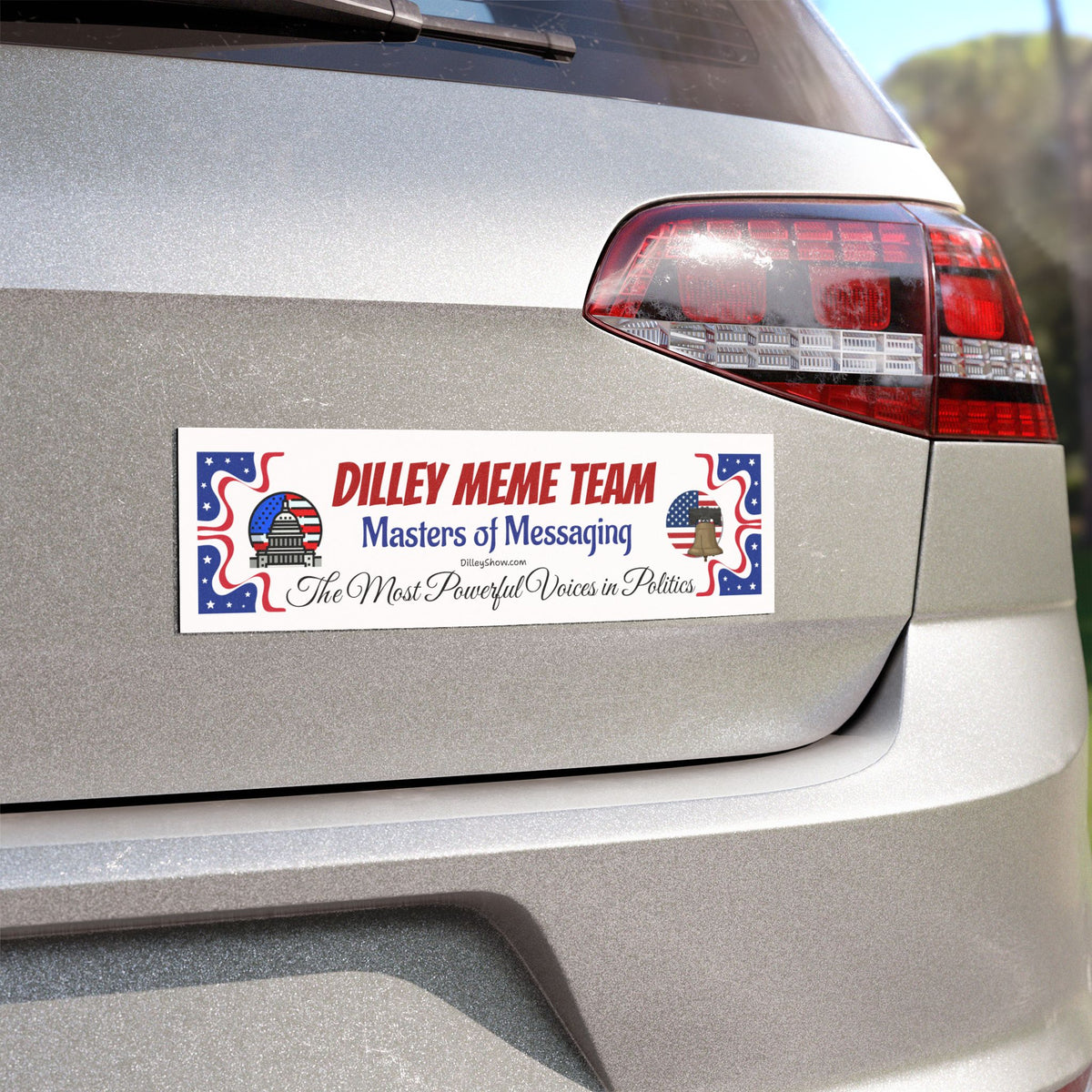 Dilley Meme Team Patriotic Political Car Magnet — “Masters of Messaging”