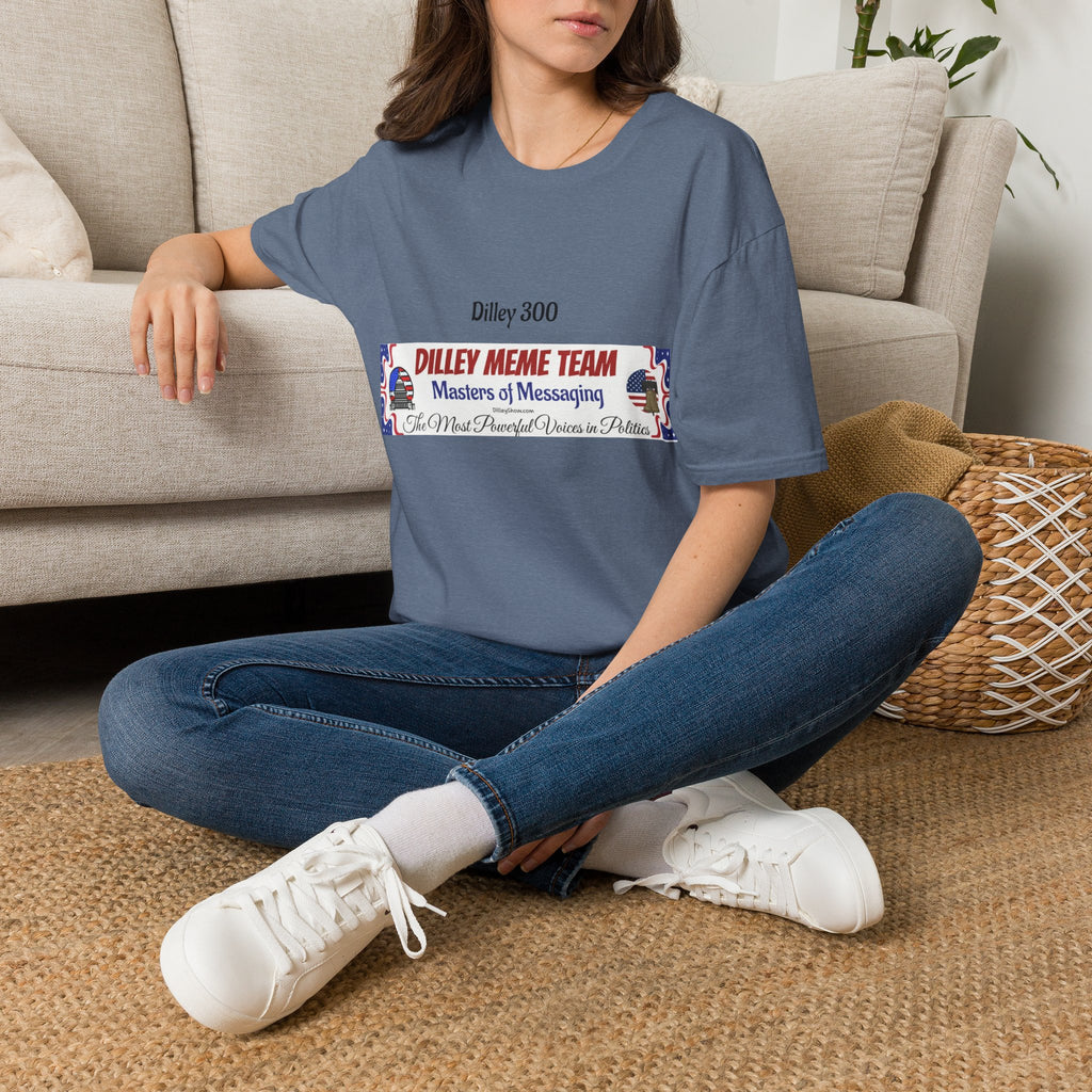 Customizable Dilley 300 "Dilley Meme Team" T-Shirt — Masters of Messaging Political Tee