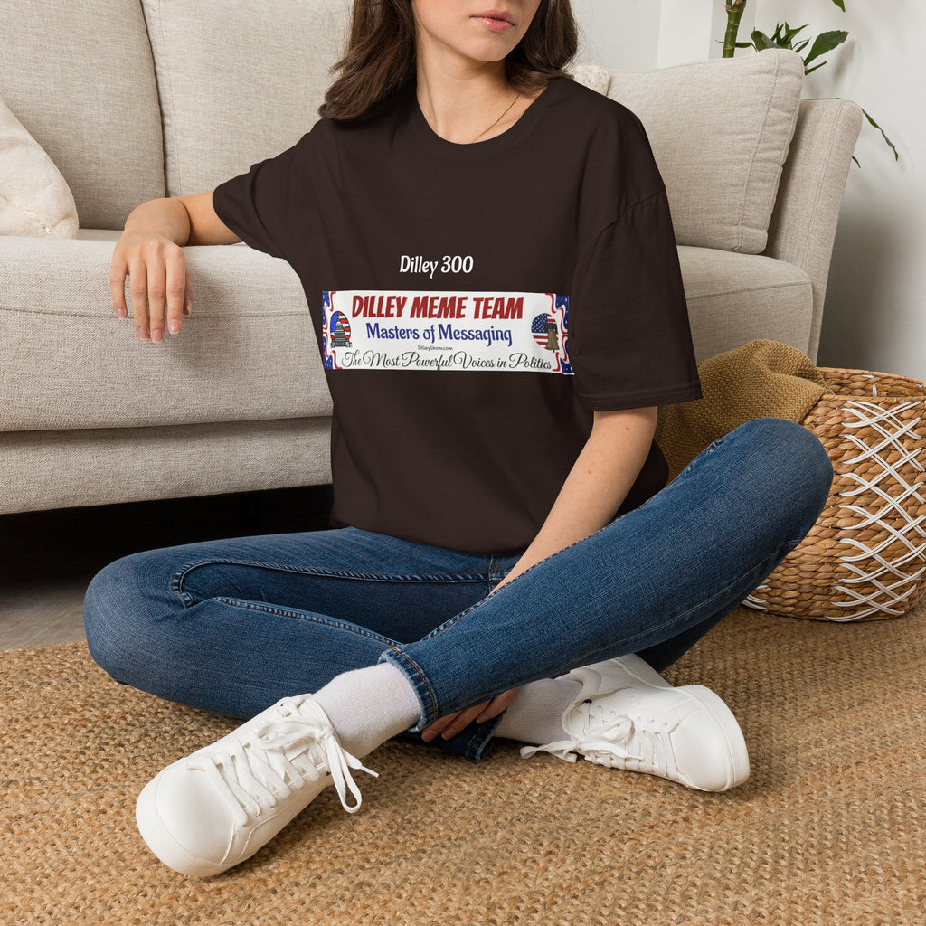 Customizable Dilley 300 "Dilley Meme Team" T-Shirt — Masters of Messaging Political Tee