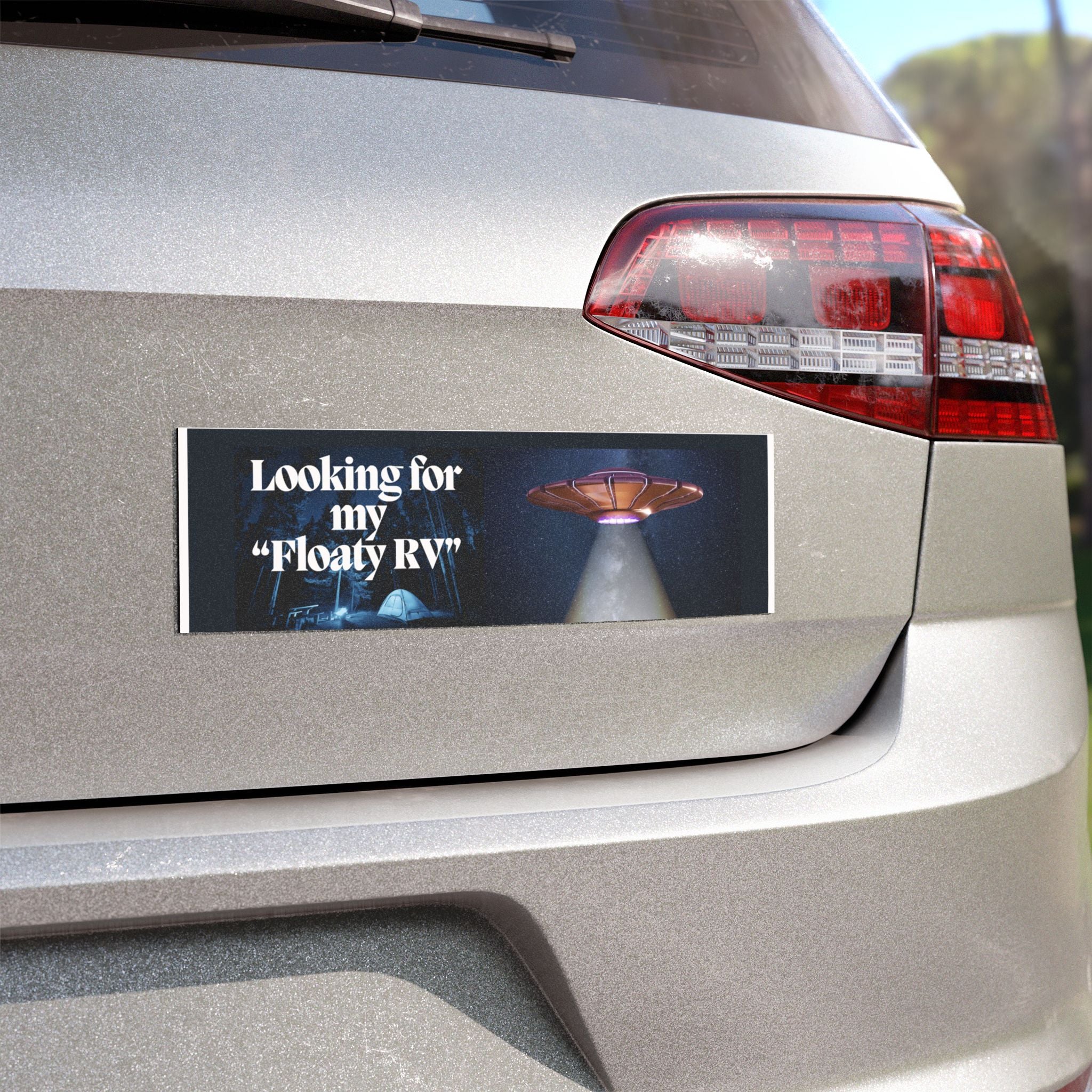 Car Magnet — "Looking for my 'Floaty RV'" UFO Abduction Humor